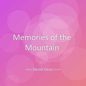 Memories of the Mountain