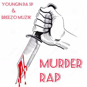 Murder Rap (feat. Breezo Muzik) [Explicit]