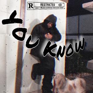 You Know (feat. AyoPj) [Explicit]