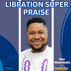 Liberation Super Praise