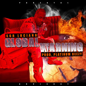 Global Warning (Explicit)