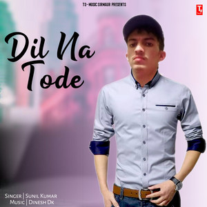 Dil Na Tode