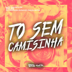 To Sem Camisinha (Explicit)