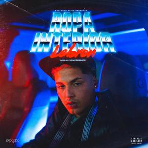 Ropa Interior(feat. Nojvzz) (Explicit)