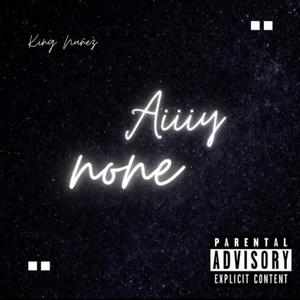 aiiiy nine (freestyle) [Explicit]