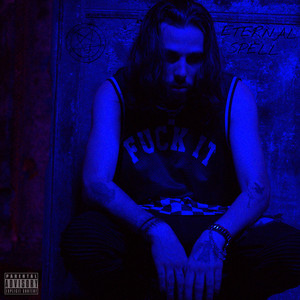 Eternal Spell (Explicit)