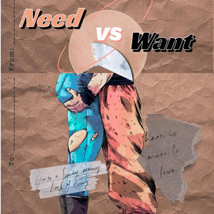 Need vs Want (Explicit)