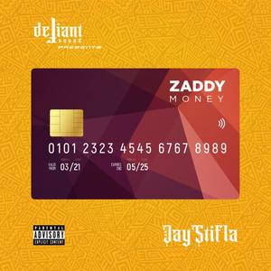 ZADDY MONEY (Explicit)