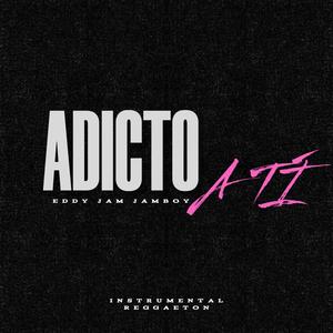Adicto A Ti (Instrumental Reggaeton)