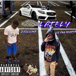 Lately (Explicit)