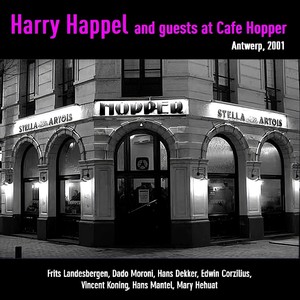 Harry Happel and Guests at Cafe Hopper (Live)