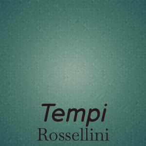 Tempi Rossellini