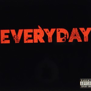 EVERYDAY (feat. Jefe,) (Explicit)
