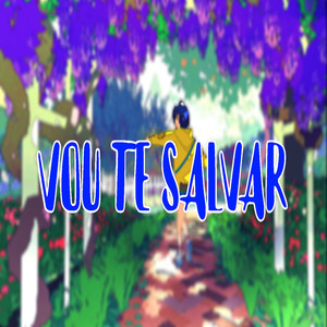 Vou Te Salvar (Explicit)