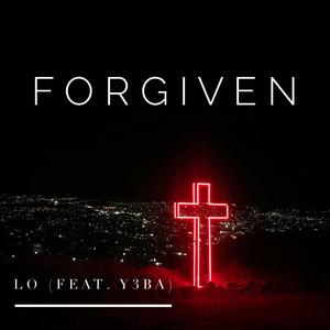 Forgiven (feat. Y3ba)