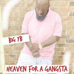 Heaven For A Gangsta (Explicit)