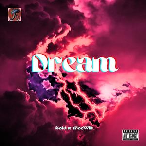 Dream (feat. 1foewill) [Explicit]