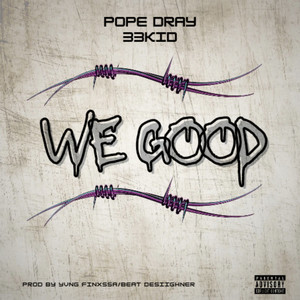 We Good (Explicit)