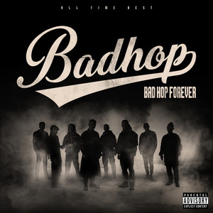 BAD HOP FOREVER (ALL TIME BEST) [Explicit]