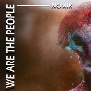 We Are The People (Nomik)