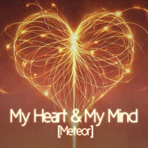 My Heart & My Mind