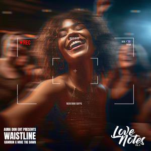 Waistline (feat. MikeTheDawn) (Explicit)