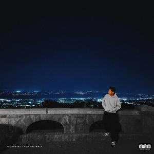 For The Walk (Explicit)