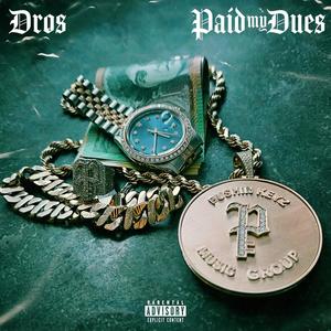 Paid my Dues (Explicit)