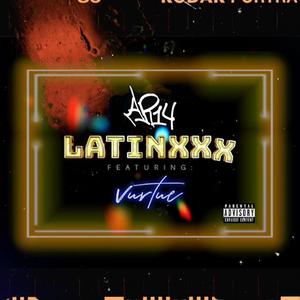 LatinXXX (feat. Vurtue) (Explicit)