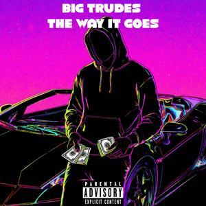 The Way It Goes (Explicit)