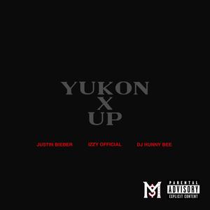 YUKON x UP (Explicit)