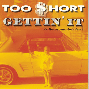 Gettin' It (Album Number Ten) [Explicit]