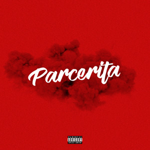 Parcerita (Explicit)