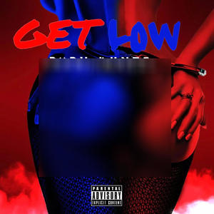 Get Low (Explicit)