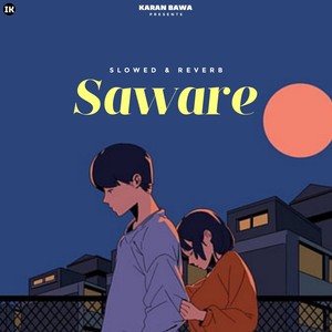 Saware (Slowed & Reverb)