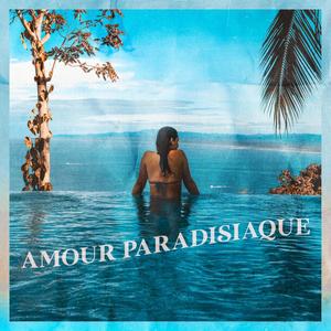 Amour Paradisiaque (Explicit)