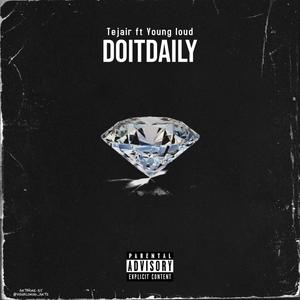 DOITDAILY (feat. Young loud) [Explicit]