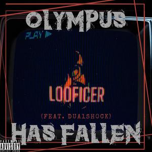 Olympus Has Fallen (feat. Dua1Sh0ck) [Explicit]