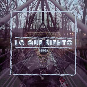 LO QUE SIENTO (Explicit)