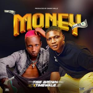 Money (feat. Timi wale)