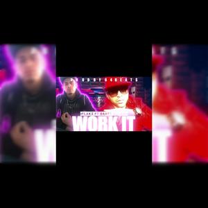 Work It (feat. Dante Storch) (Explicit)
