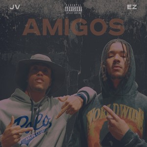 Amigos (Explicit)