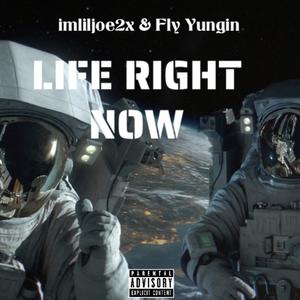 Life Right Now (Explicit)