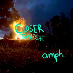 Closer Tonight