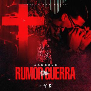 Rumor de Guerra (Explicit)