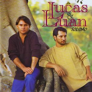 Lucas & Luan - Ela Tem Que Saber