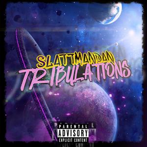 Tribulations (Explicit)