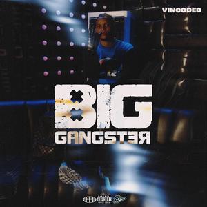 BIG GANGSTER (Explicit)