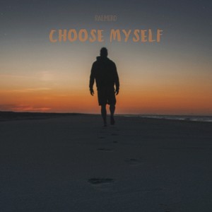 Choose Myself