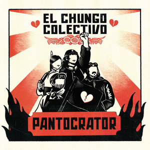 El Chungo Colectivo (Explicit)